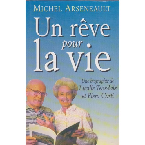 Un rêve pour la vie  Michel Arsenault